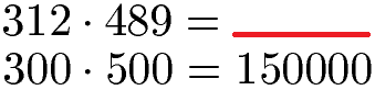 Überschlagsrechnung Multiplikation Beispiel 2